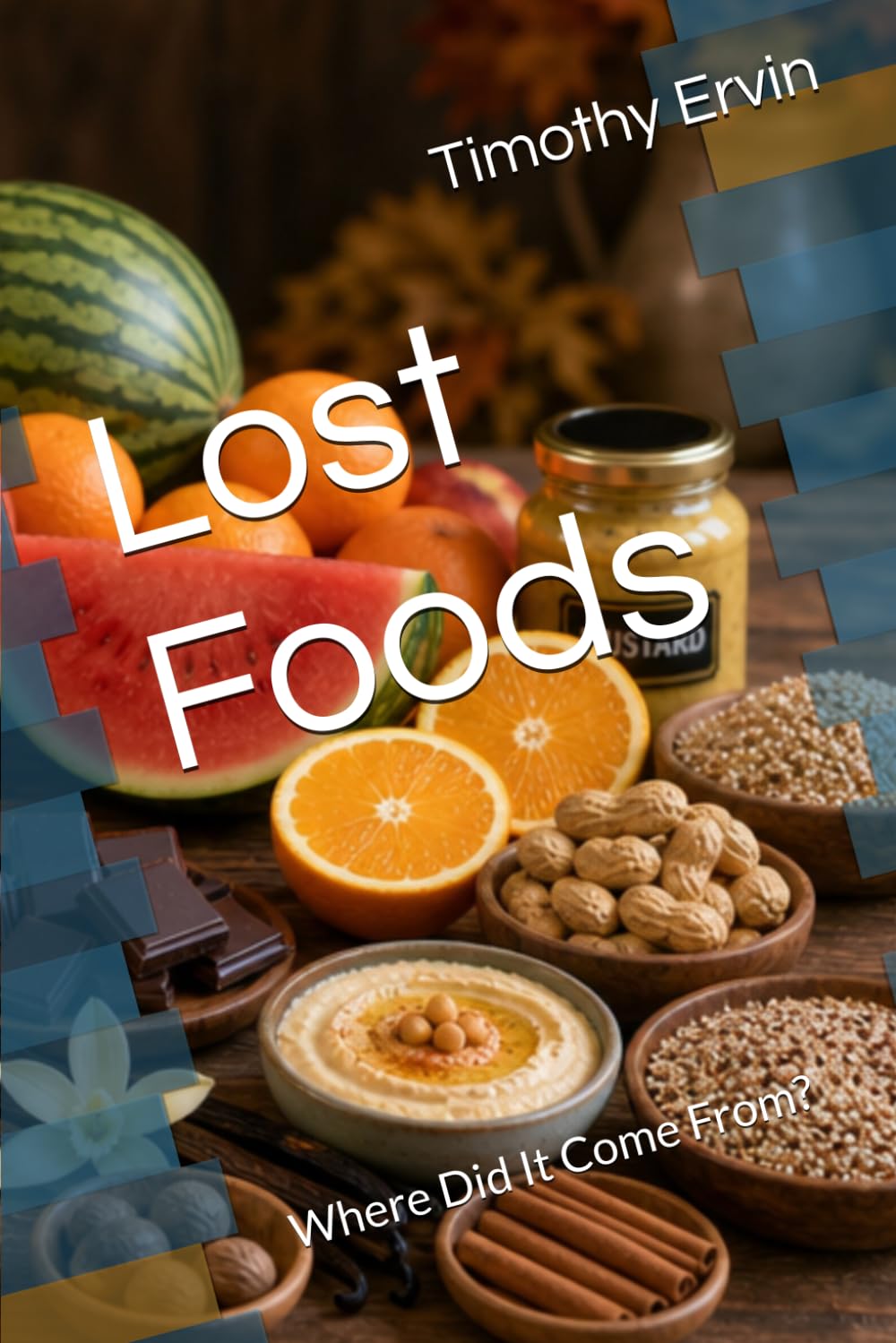 Lost Foods: Where Did It Come From?