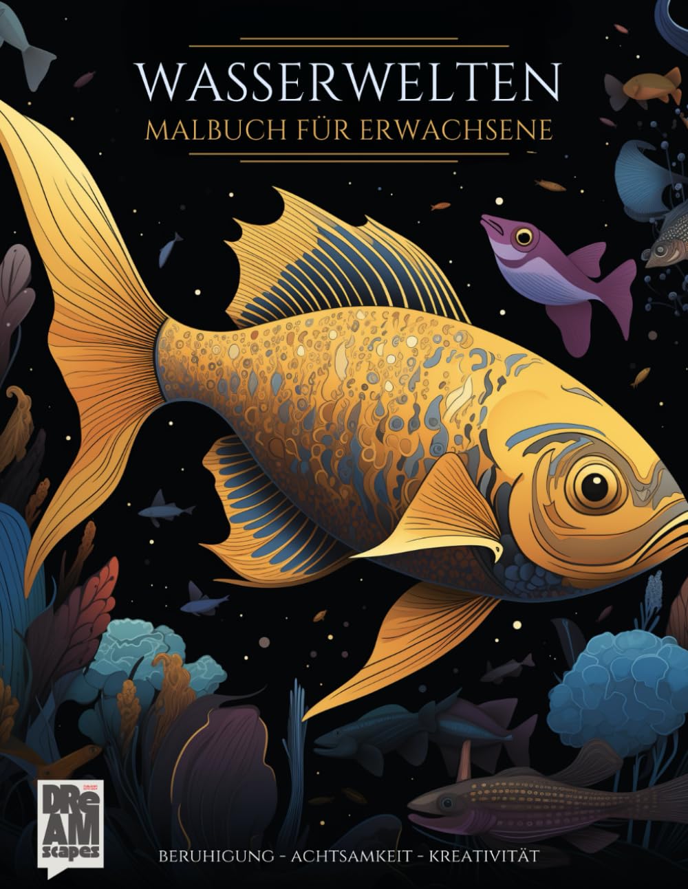 Malbuch Für Erwachsene 'Muster Der Stille – Unterwasserwelten' | 50 Maritime Ausmalmotive, Zentangle-Stil, Fördert Achtsamkeit & Entspannung