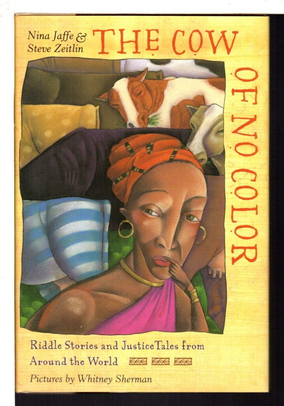 The Cow of No Color: Riddle Stories and Justice Tales from Around the World Hardcover – October 15, 1998