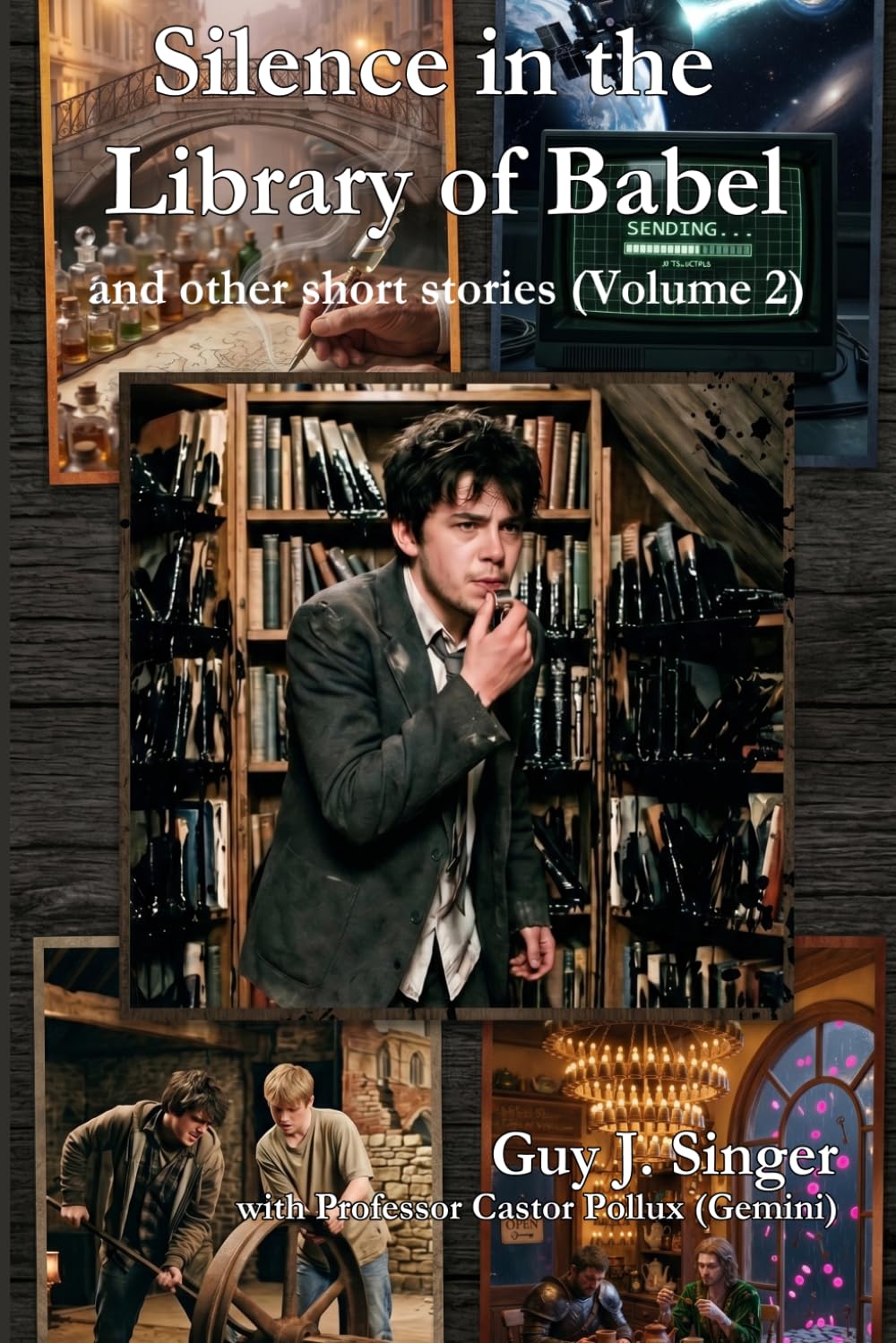 Silence in the Library of Babel and other short stories (Volume 2) (Castor Pollux Series)