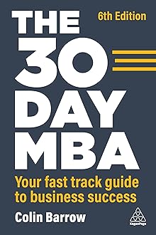 The 30 Day MBA: Your Fast Track Guide to Business Success Paperback – April 25, 2023
