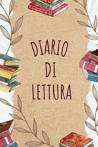 DIARIO DI LETTURA: Reading Journal in italiano, 100 fogli di lettura da completare, Tieni traccia dei tuoi libri e delle tue recensioni - formato A5