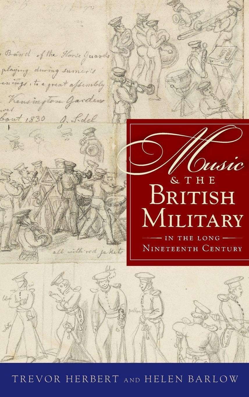 Music & the British Military livre universitaire d’histoire de la musique