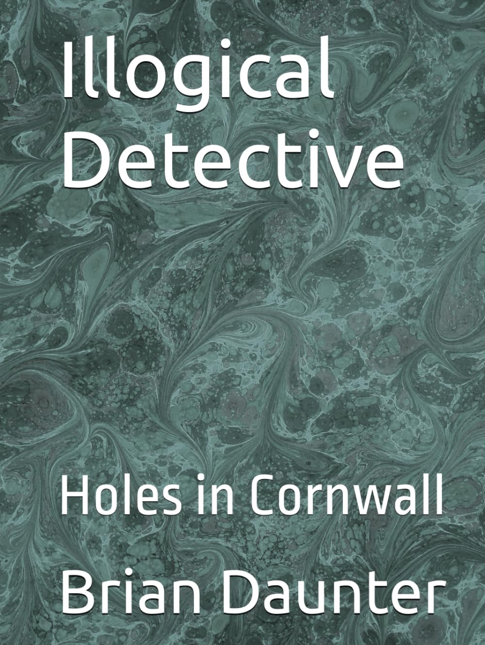 Illogical Detective: Holes in Cornwall