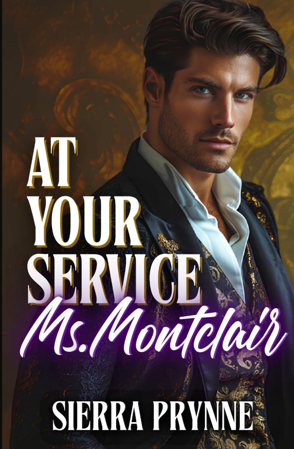 At Your Service, Ms. Montclair: 3 (The Revenge & Riches Billionaire Series)