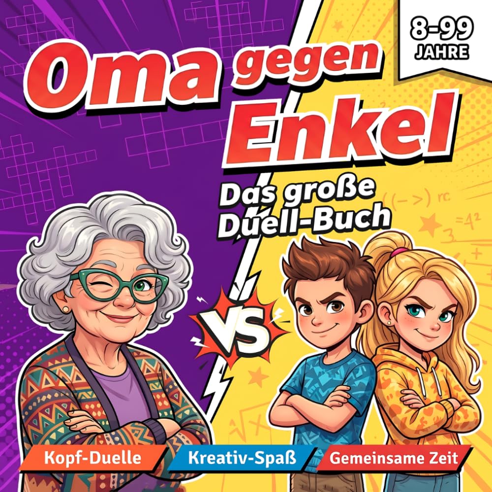 Oma gegen Enkel - Das große Duell-Buch: Ein interaktives Mitmachbuch für Großmutter und Enkelkind. Spiele, Rätsel & gemeinsame Erinnerungen. Für Senioren und Kinder von 8 bis 13 Jahren.