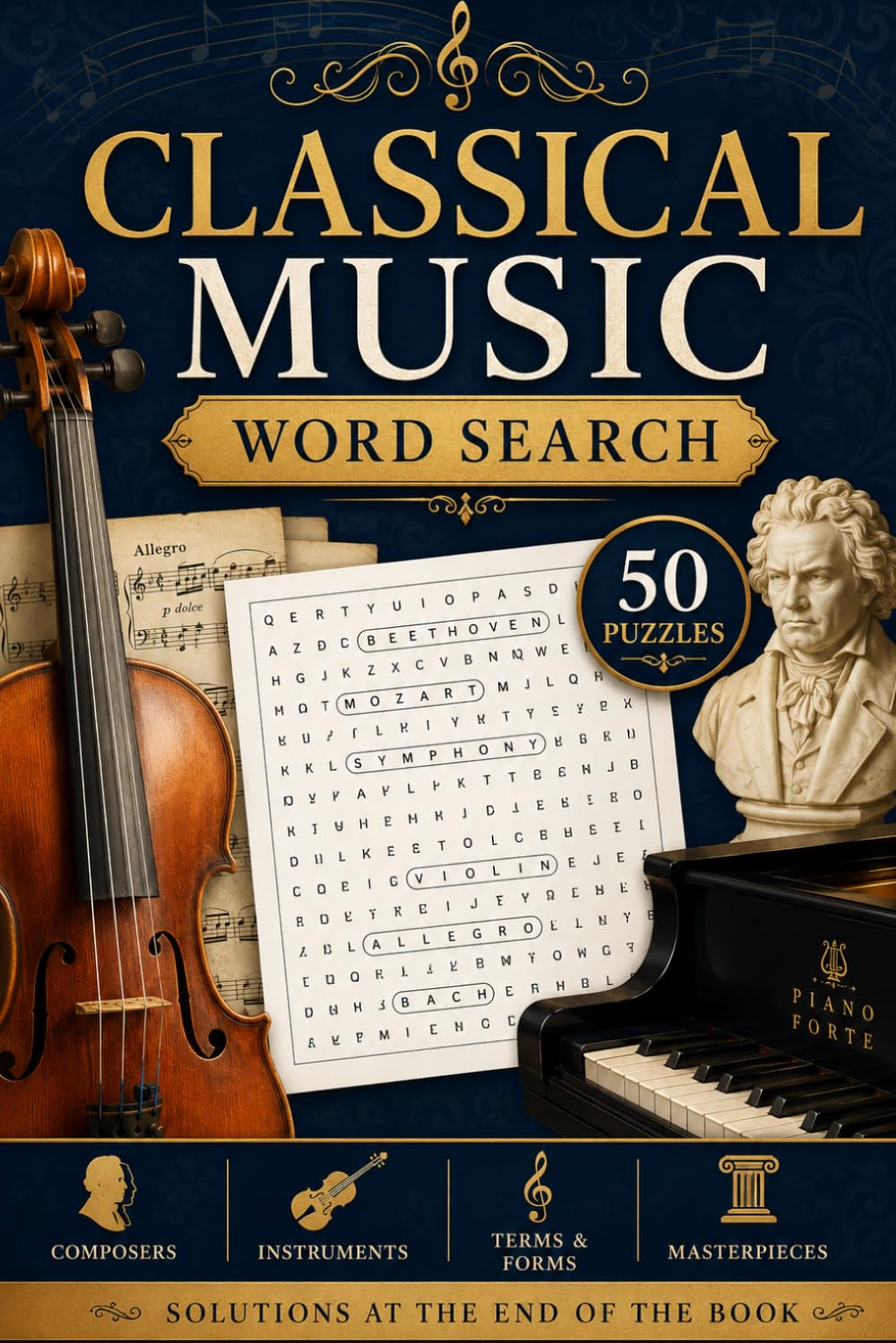 Clssical Music Word Search: 50 Engaging Puzzles Featuring Famous Composers, Instruments, and Timeless Masterpieces