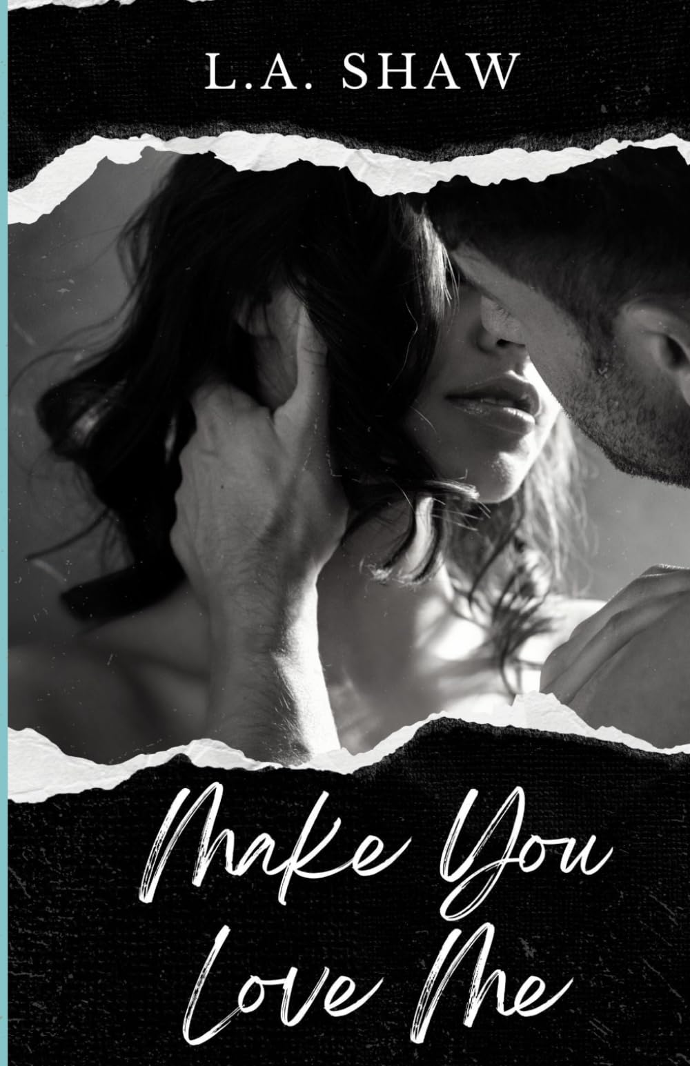 Make You Love Me: Make You Series Book 1