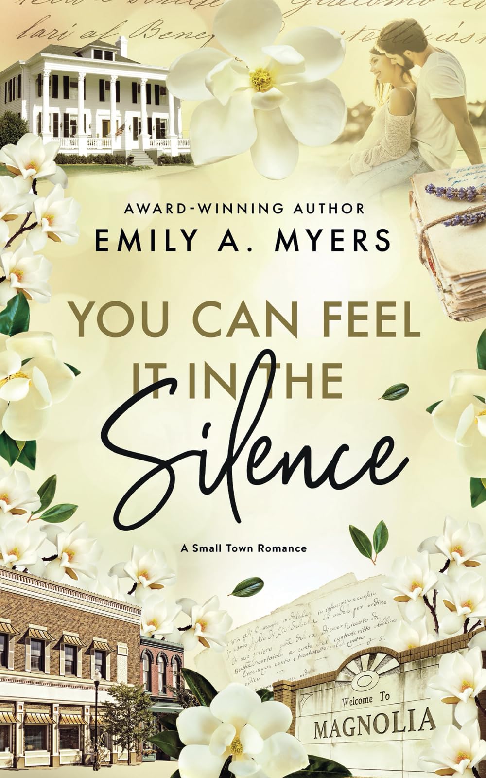 You Can Feel It In The Silence: A Small Town Romance (Magnolia Blooms)