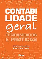 Contabilidade geral: Fundamentos e práticas