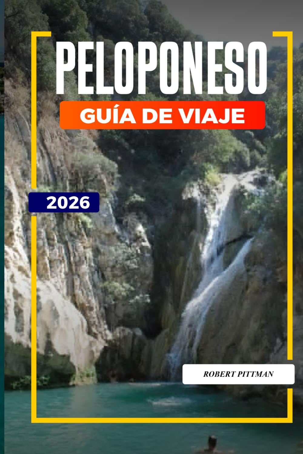 GUÍA DE VIAJE PELOPONESO 2026: Descubre joyas ocultas, monumentos históricos, consejos de viaje y experiencias vacacionales inolvidables