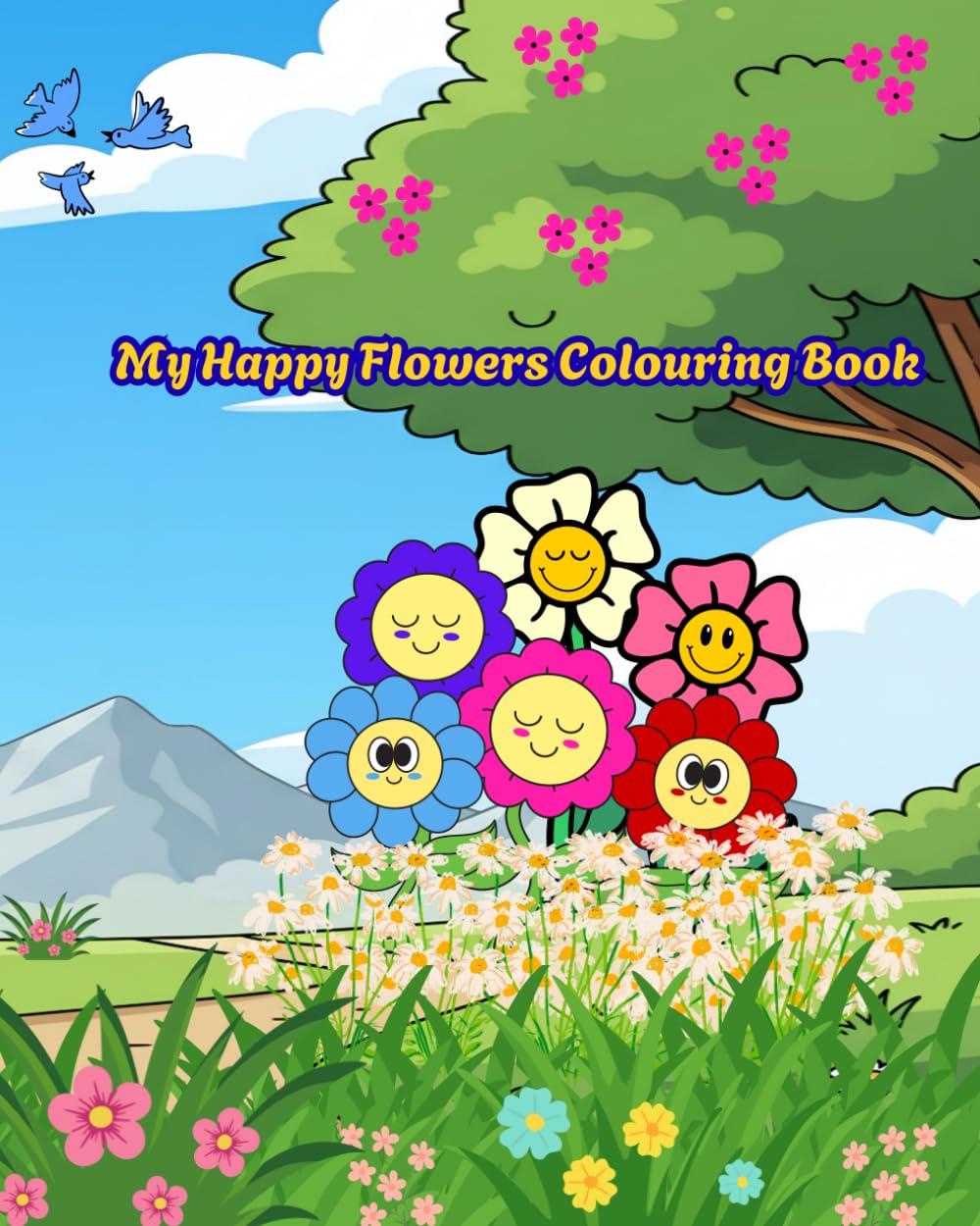 My Happy Flowers Colouring Book (My Colouring Book Series)