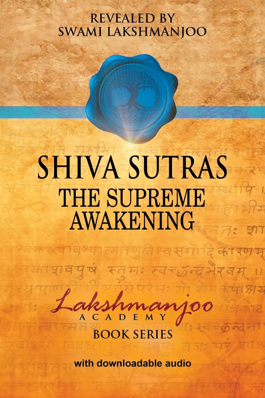Shiva Sutras:: The Supreme Awakening