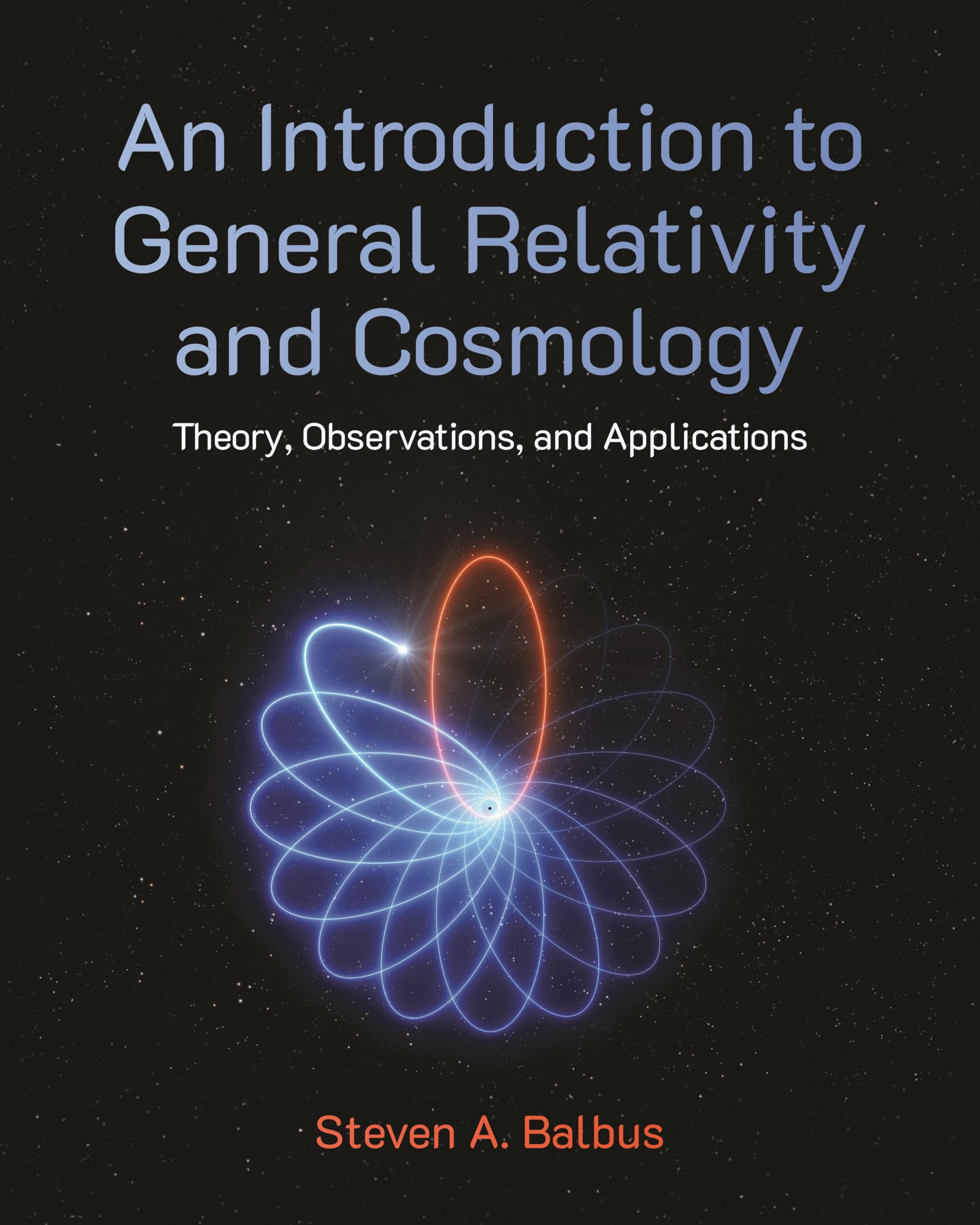 An Introduction to General Relativity and Cosmology by Steven A. Balbus