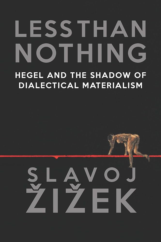 人文 Less Than Nothing: Hegel and the Shadow Amazon.com: Less Than Nothing: Hegel and the Shadow of
