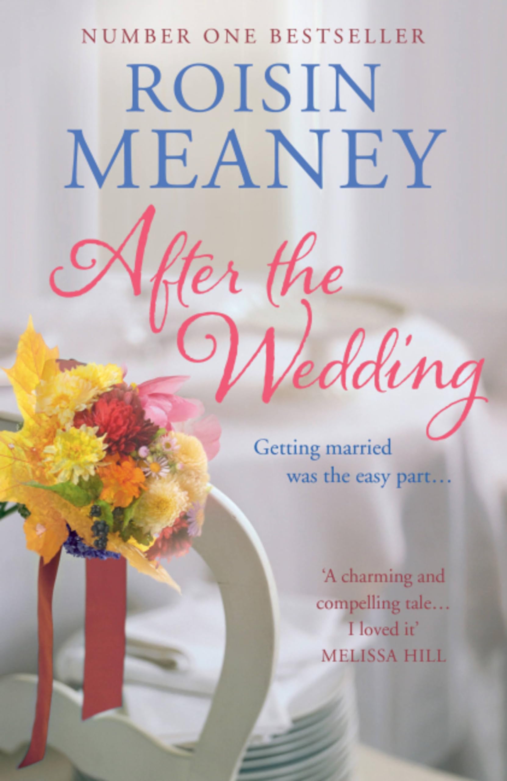After the Wedding: From the Number One Bestselling Author-Rois .
