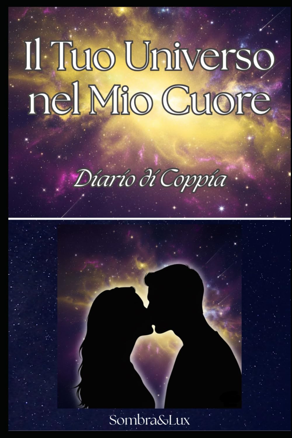 Il Tuo Universo nel Mio Cuore - Diario di coppia