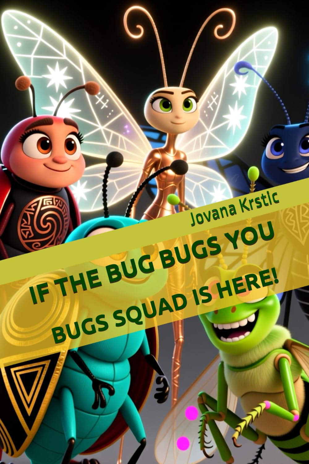 If the bugs bug you: Bugs Squad is here! (Bug Your Bugs Out)