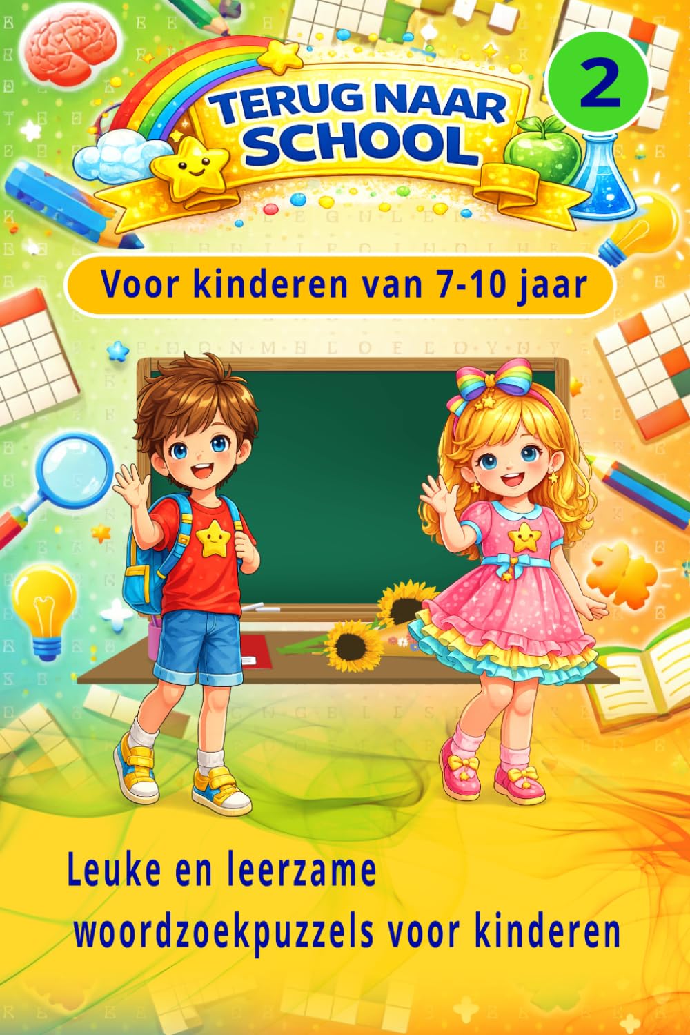 TERUG NAAR SCHOOL: Nederlandse Woordzoekpuzzels voor Kinderen | 600 Woorden | Leuk en Leerzaam voor 7–10 Jaar: 3 (TERUG NAAR SCHOOL WOORDZOEKPUZZELS VOOR KINDEREN)