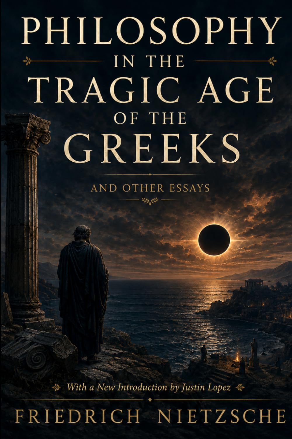 PHILOSOPHY IN THE TRAGIC AGE OF THE GREEKS: AND OTHER ESSAYS