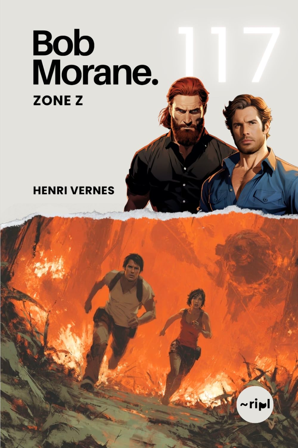 Bob Morane - Zone Z: Tome 117 - Un Thriller de Science-Fiction : Le Fléau Métallique de Bornéo (Saga Bob Morane : Voyages, Récits et Aventures)