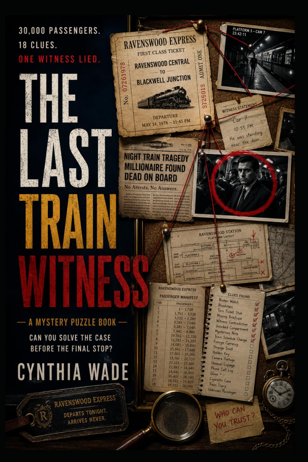 The Last Train Witness: An Interactive Murder Mystery Puzzle Book for Adults