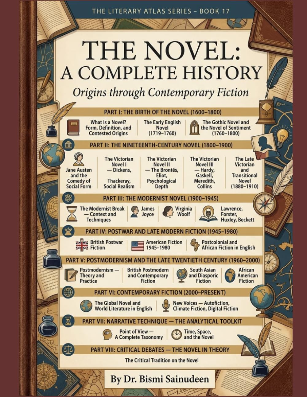 THE NOVEL A Complete History: Origins through Contemporary Fiction (THE LITERARY ATLAS SERIES)