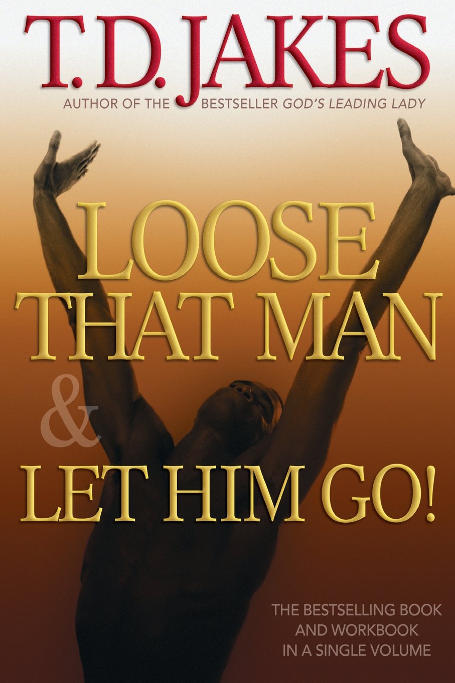 Loose That Man and Let Him Go! with Workbook