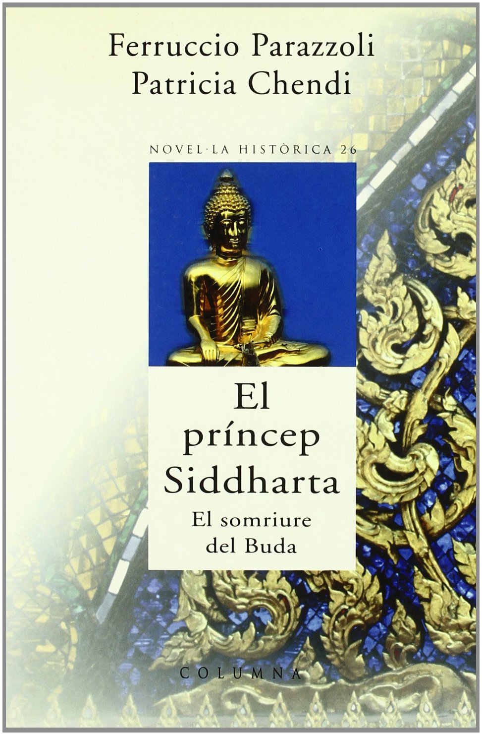 EL PRINCEP DE SIDDHARTA. EL SOMRIURE DEL