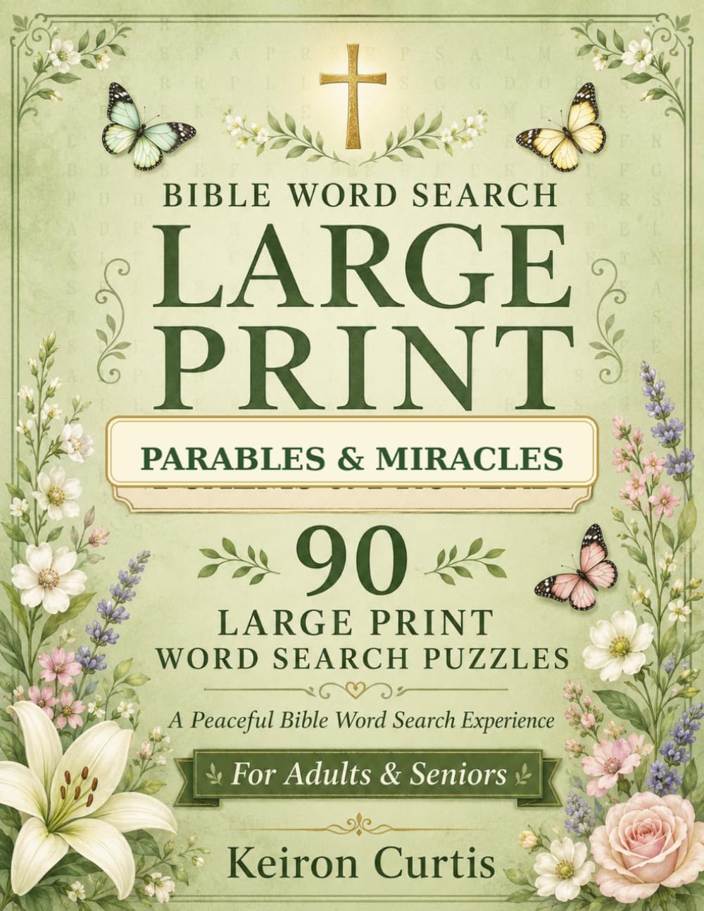 Bible Word Search Large Print: Psalms and Proverbs: 90 Large Print Scripture-Themed Word Search Puzzles for Adults and Seniors Author