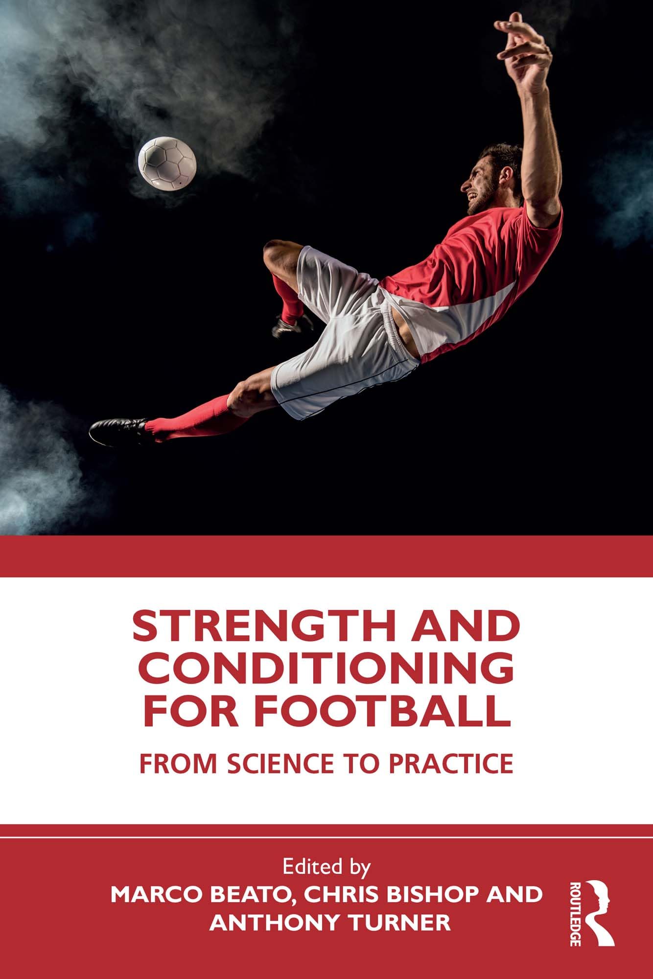 Strength and Conditioning for Football: From Science to Practice