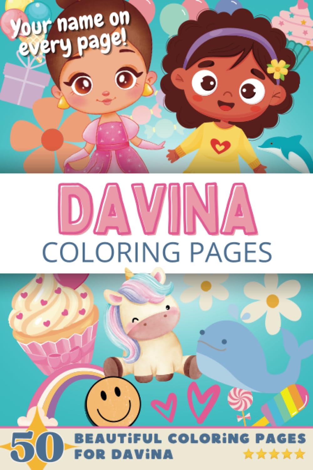 Davina Coloring Pages: Wow-Effect! Your name on every page - Davina coloring book - 6x9" - 50x Davina coloring page - Fantastic Gift