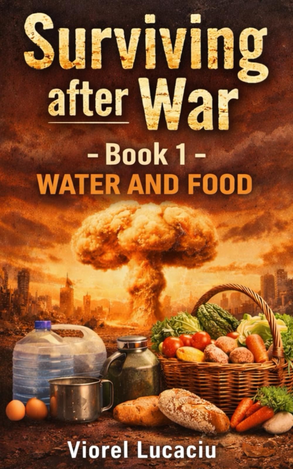 Surviving after War - Book 1 - Water and Food