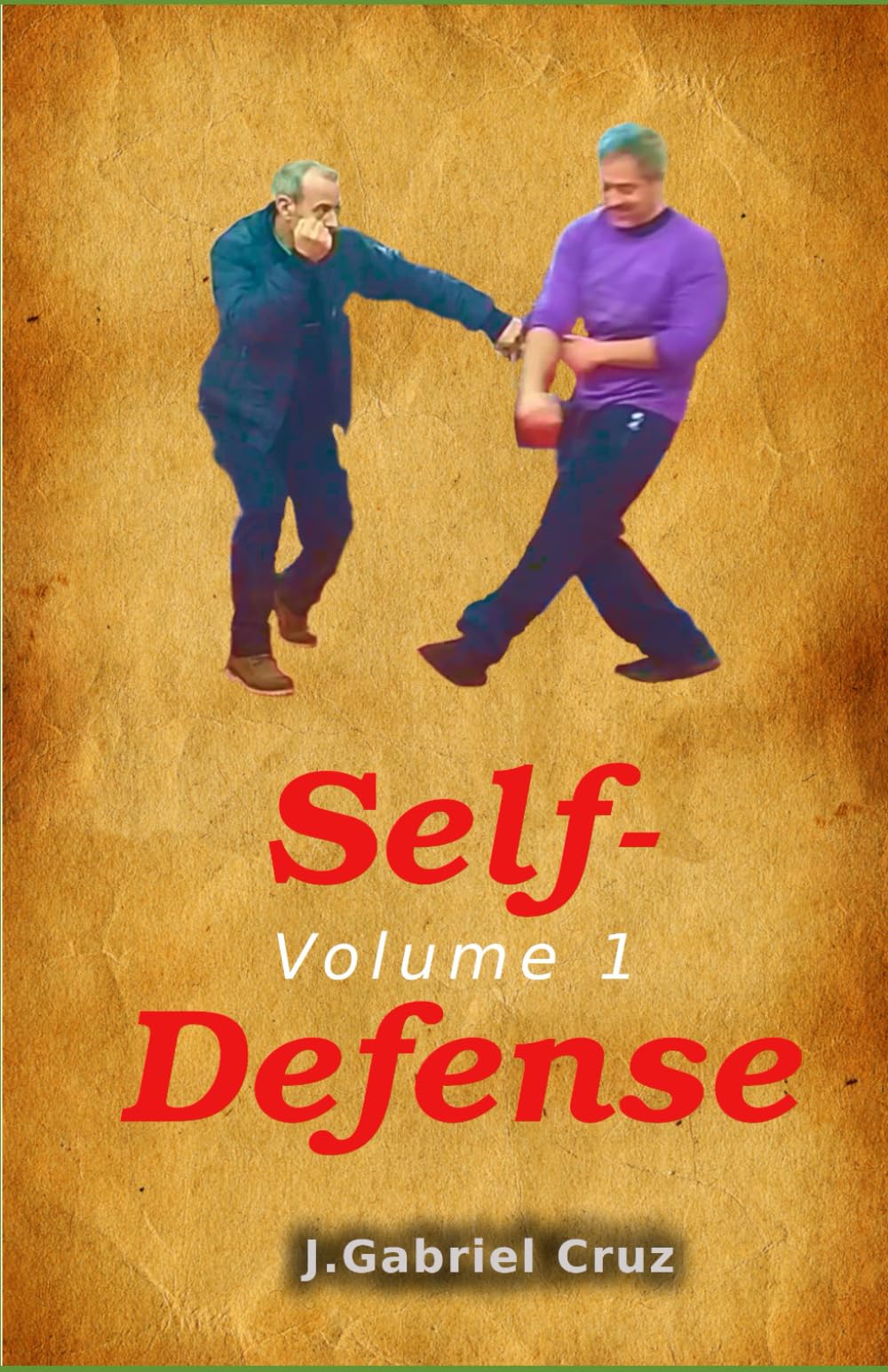 Self-Defence. Volum 1 (The Praying Mantis Kung Fu Gaby's Way)
