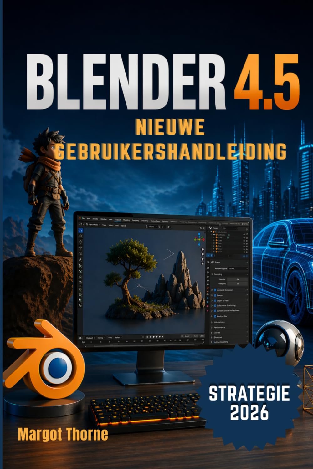 Blender 4.5 Gebruikershandleiding 2026: Eenvoudige, stapsgewijze nieuwe strategie voor beginners en gevorderden