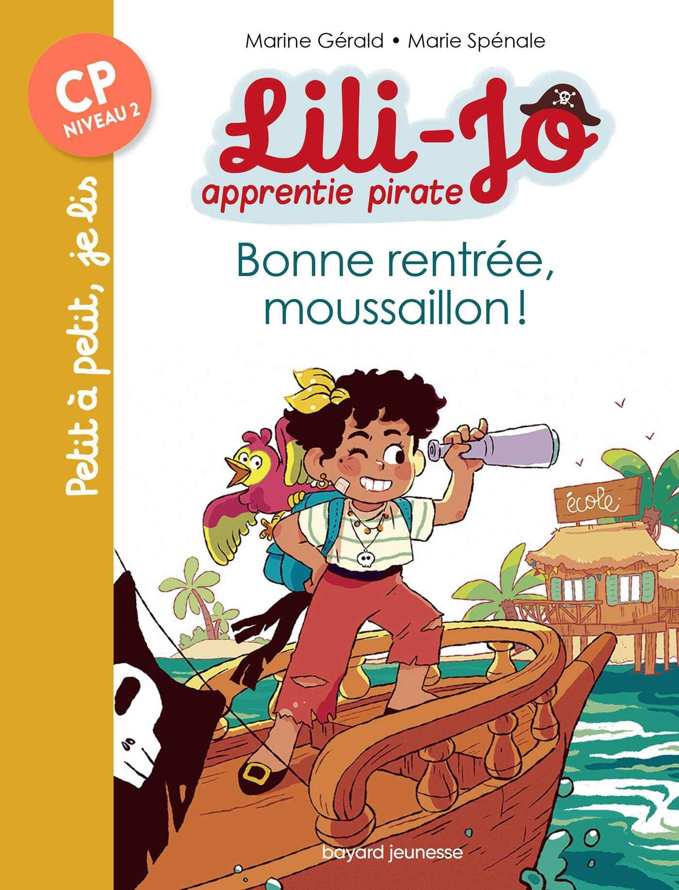 Lili-Jo, apprentie pirate, Tome 01: Bonne rentrée, moussaillon ! (French Edition)