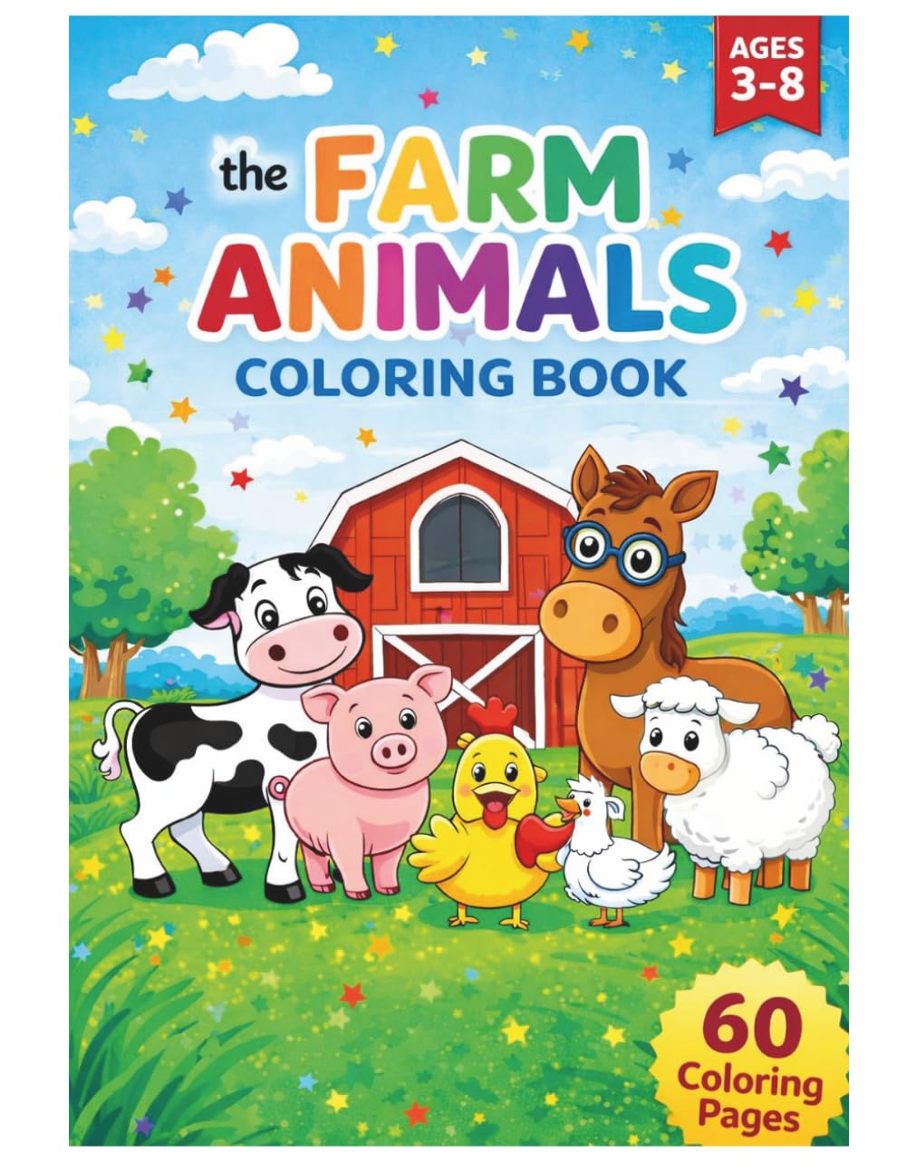 Farm Animals Coloring Book: 60 Fun Coloring Pages For Kids Ages 3–8
