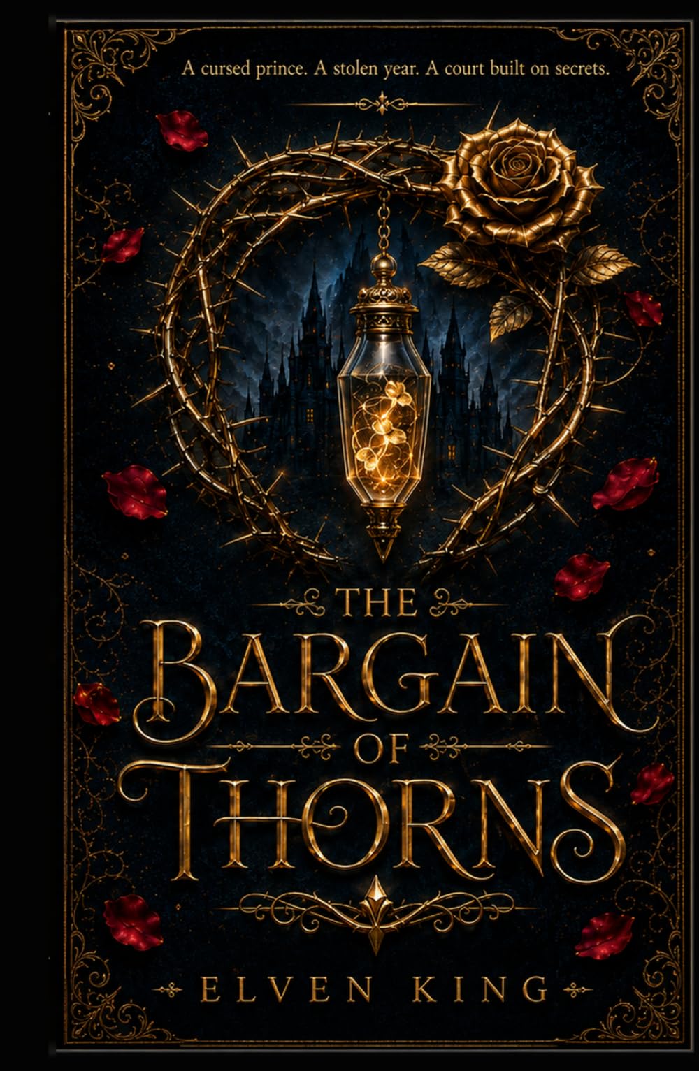 The Bargain of Thorns: A Slow-Burn Fae Romance Novella