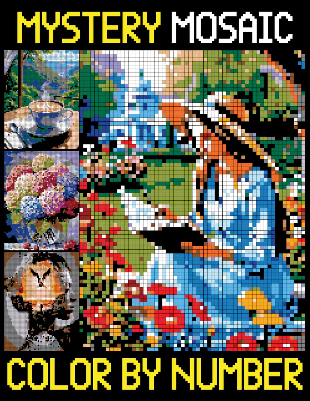 Mystery Mosaics Color By Number: Easy and fun Pixel Art Designs for Adults, Color Quest Extreme Challenges for Relaxation