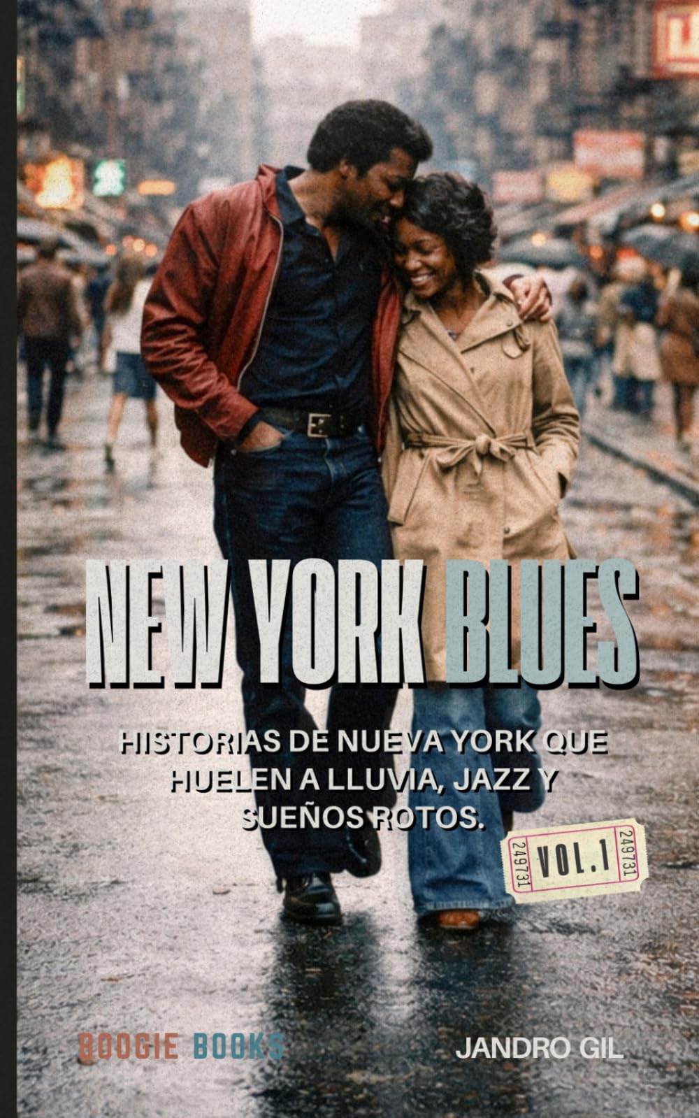 NEW YORK BLUES: Relatos y historias reales de Nueva York: sueños, fracasos y segundas oportunidades: Vol 1