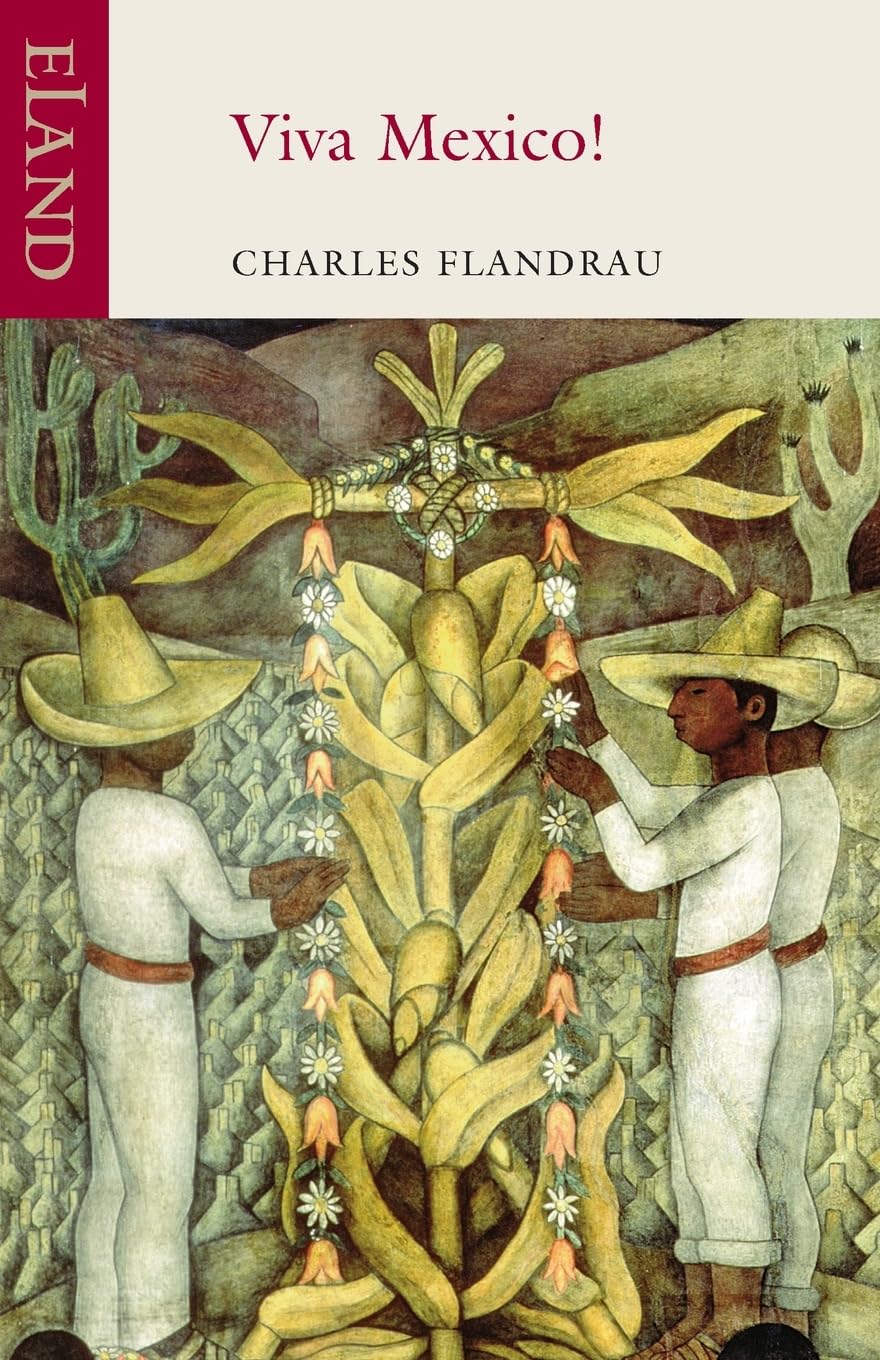 Viva Mexico! by Charles Flandrau - 9781906011130