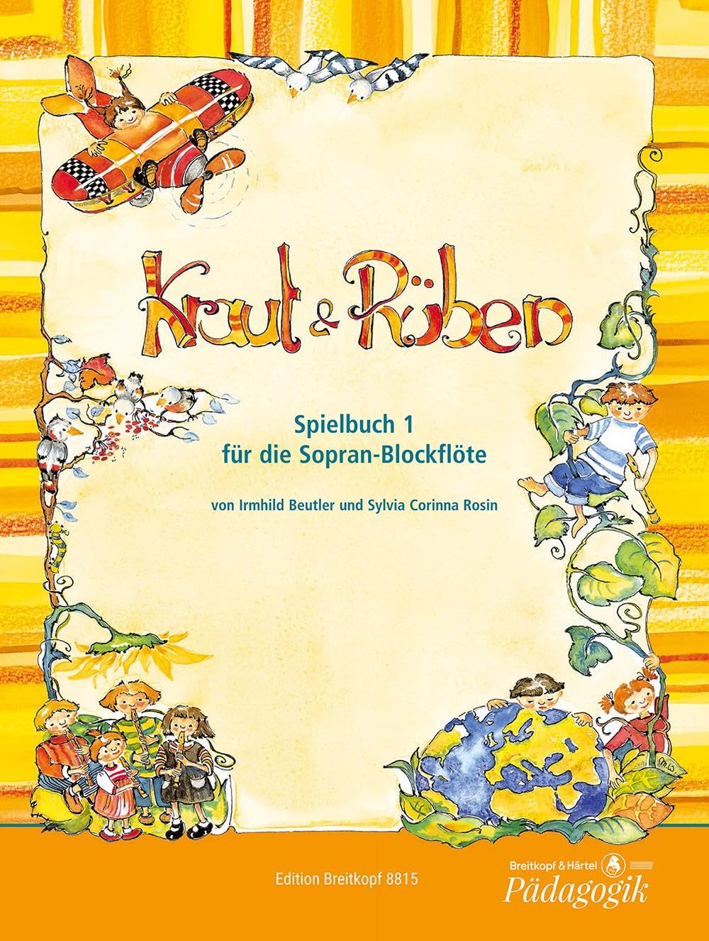 Kraut & Rüben Spielbuch 1 für die Sopran-Blockflöte (EB 8815)