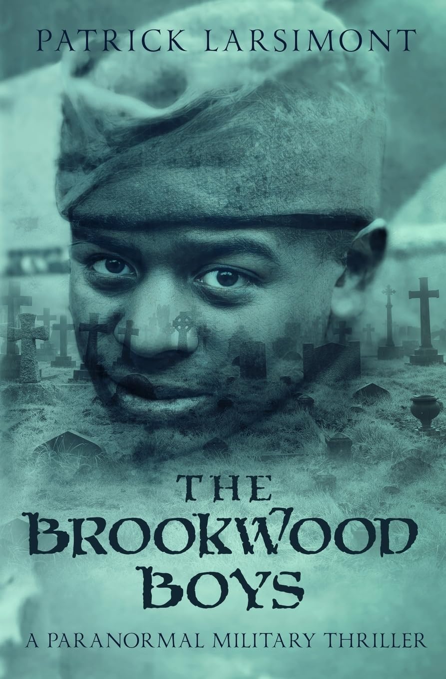 The Brookwood Boys: A paranormal military thriller