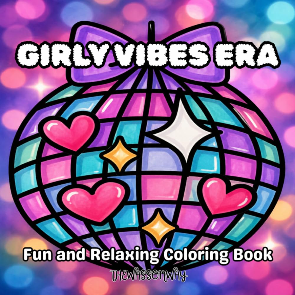 GIRLY VIBES ERA: Fun and Relaxing Coloring Book