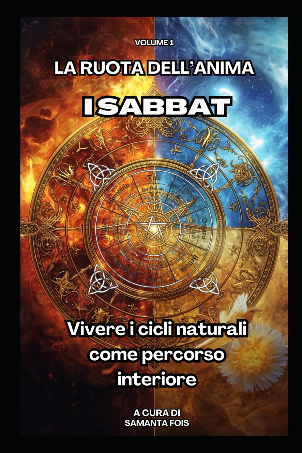 I Sabbat – La Ruota dell’Anima: Vivere i cicli naturali come percorso interiore
