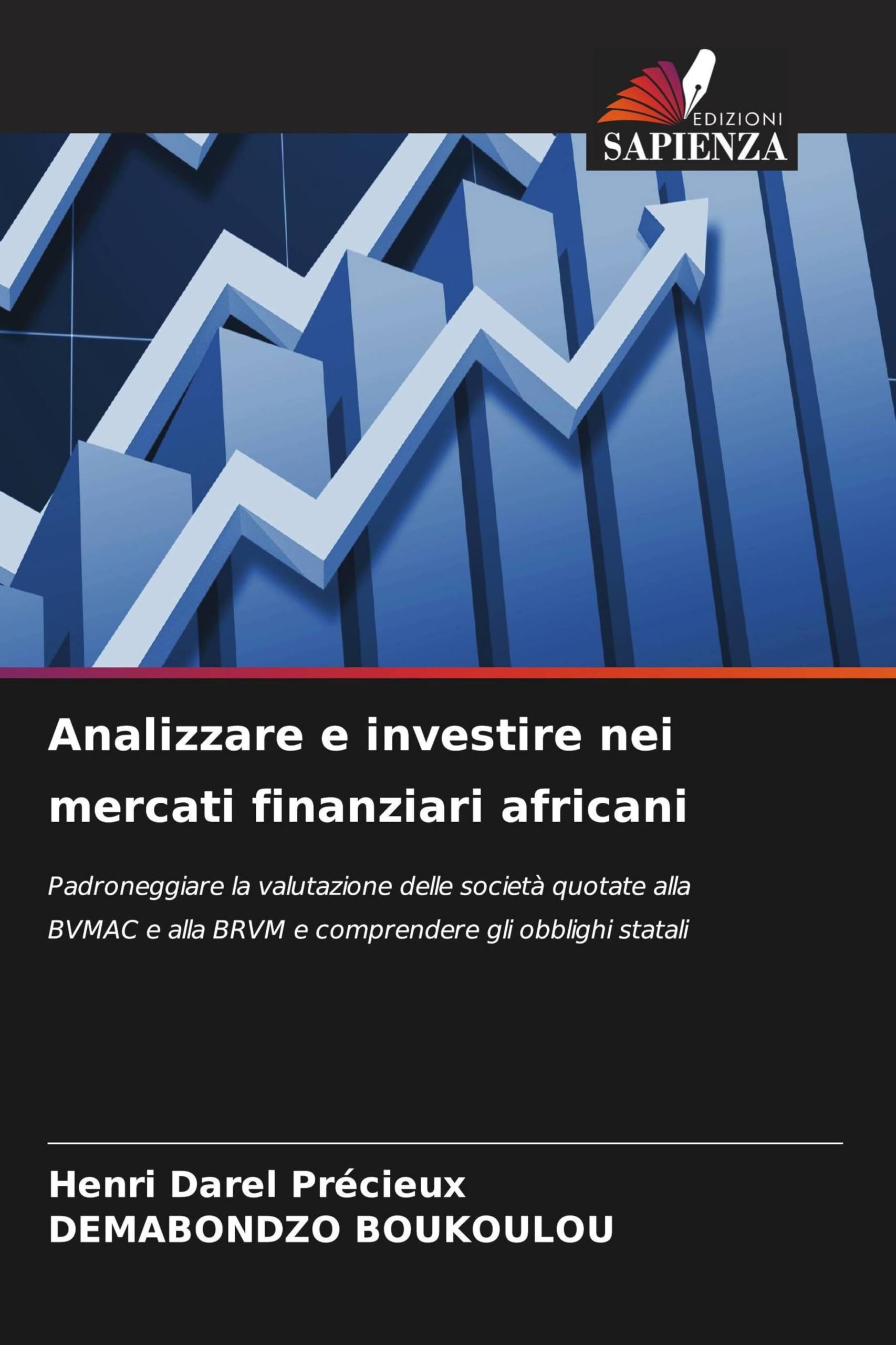 Analizzare e investire nei mercati finanziari africani: Padroneggiare la valutazione delle società quotate alla BVMAC e alla BRVM e comprendere gli obblighi statali