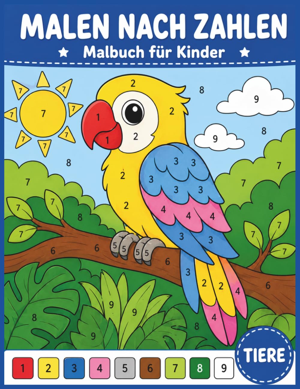 Tiere Malen nach Zahlen Malbuch für Kinder: Lustige und Einfache Tiermotive zum Kreativen Ausmalen und Lernen mit Zahlen für Jungen und Mädchen