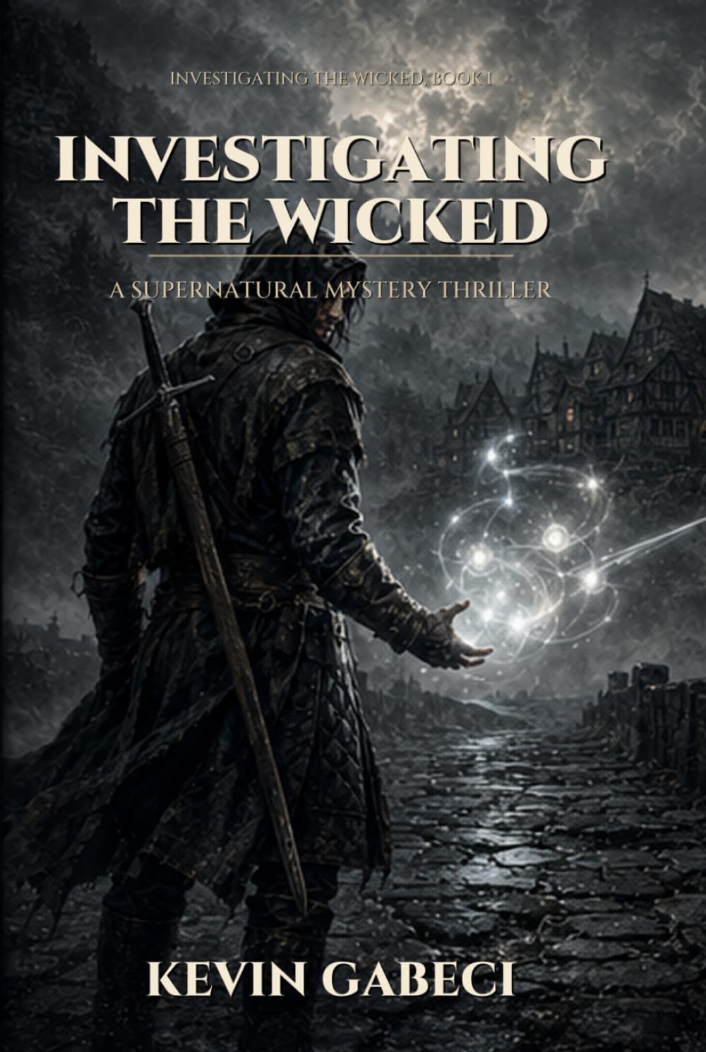 Investigating the Wicked: Book One