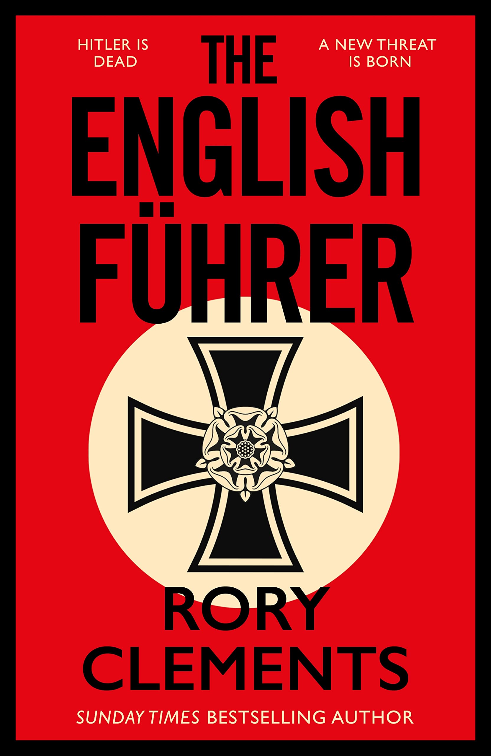 The English Führer: The gripping spy thriller from the bestselling author of THE MAN IN THE BUNKER