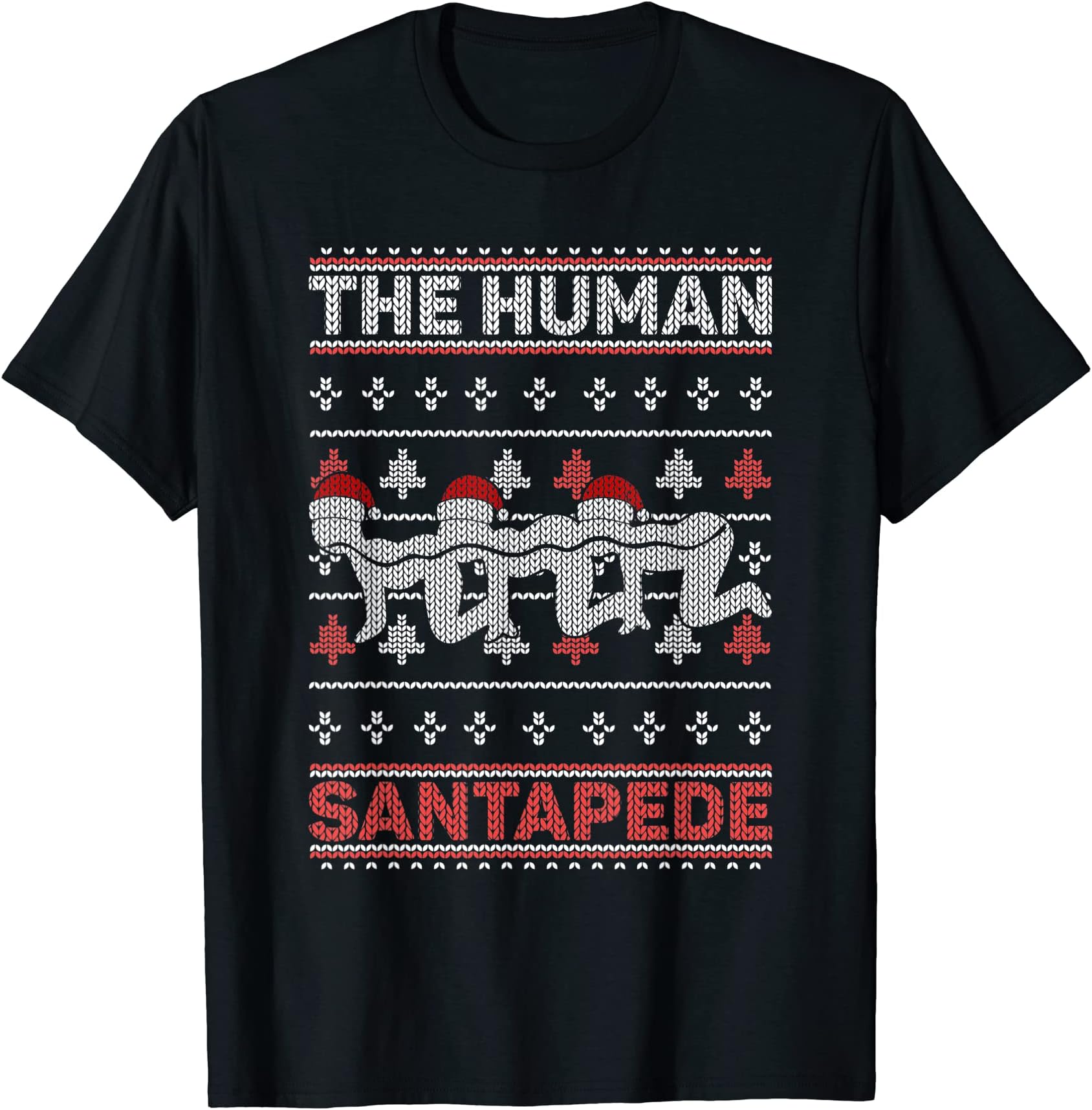 Humorous Santa Claus Ugly Sweater Party SantapedeThe Human Santapede Funny Parody Ugly Christmas Sweater Pun T-Shirt